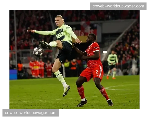 半场战报：哈兰德头球破门，曼城1-0暂时领先拜仁慕尼黑